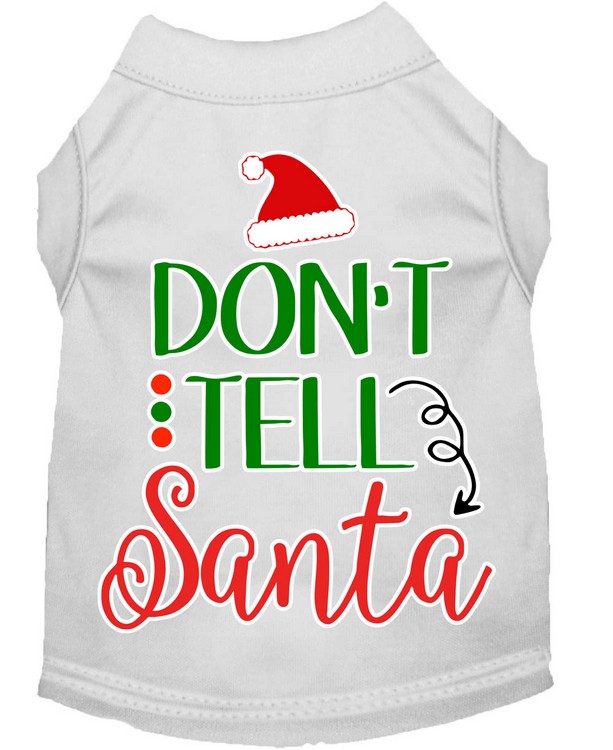 Don't Tell Santa Screen Print Dog Shirt White XXXL